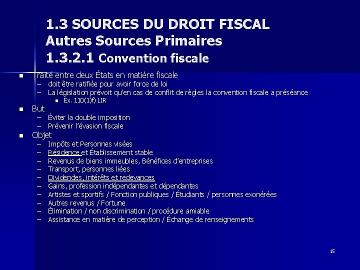 1. 3 SOURCES DU DROIT FISCAL Autres Sources Primaires 1. 3. 2. 1 Convention