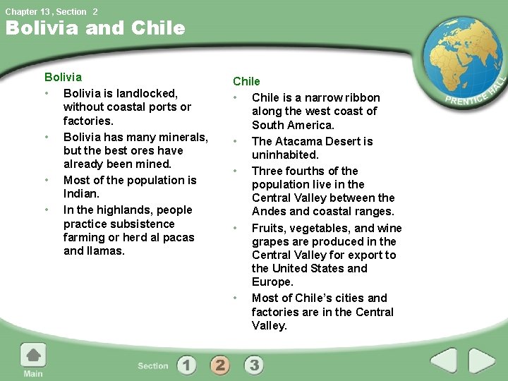 Chapter 13 , Section 2 Bolivia and Chile Bolivia • Bolivia is landlocked, without