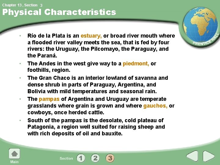 Chapter 13 , Section 3 Physical Characteristics • • • Río de la Plata