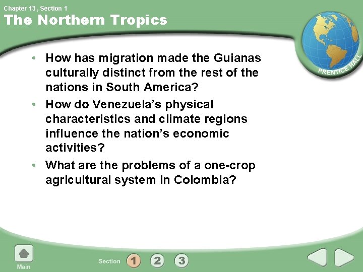 Chapter 13 , Section 1 The Northern Tropics • How has migration made the