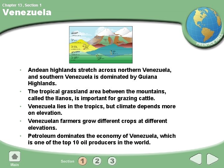 Chapter 13 , Section 1 Venezuela • • • Andean highlands stretch across northern