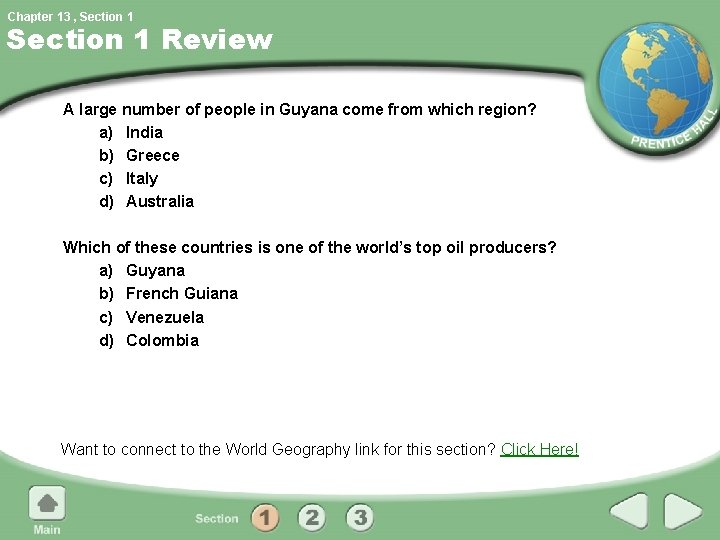 Chapter 13 , Section 1 Review A large number of people in Guyana come