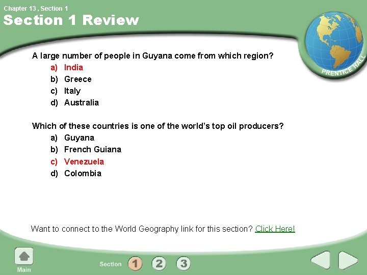 Chapter 13 , Section 1 Review A large number of people in Guyana come