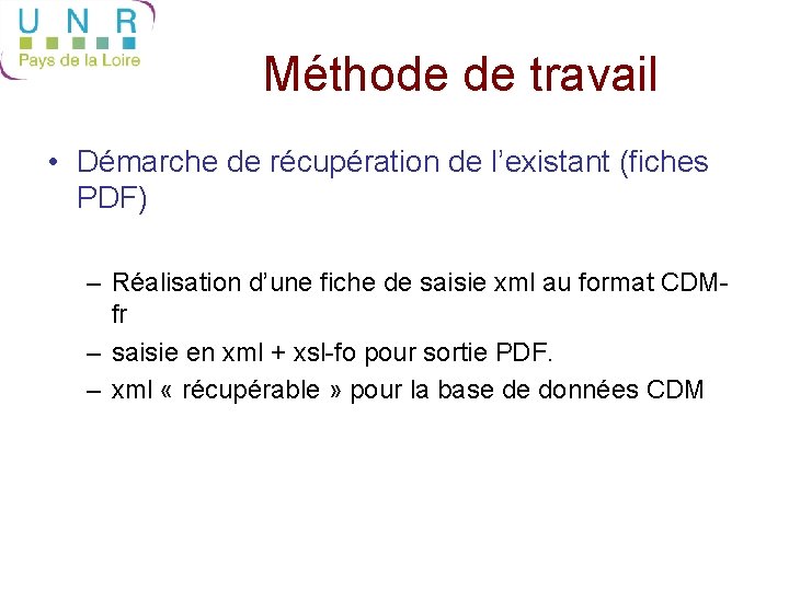 Méthode de travail • Démarche de récupération de l’existant (fiches PDF) – Réalisation d’une