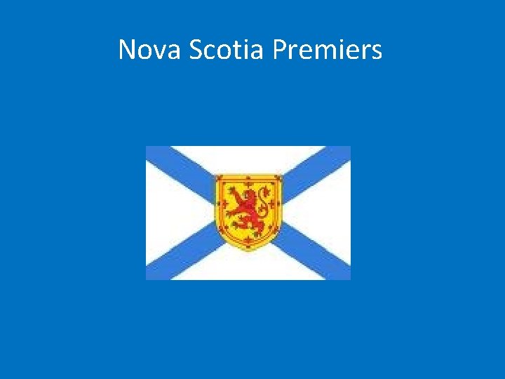 Nova Scotia Premiers 