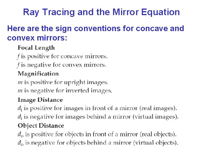 Ray Tracing and the Mirror Equation Here are the sign conventions for concave and Ray Tracing and the Mirror Equation Here are the sign conventions for concave and