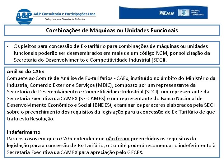 Combinações de Máquinas ou Unidades Funcionais - Os pleitos para concessão de Ex-tarifário para