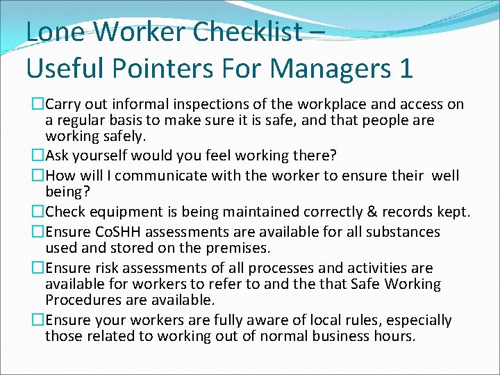 Lone Worker Checklist – Useful Pointers For Managers 1 �Carry out informal inspections of