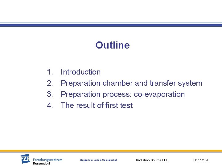 Outline 1. 2. 3. 4. Introduction Preparation chamber and transfer system Preparation process: co-evaporation