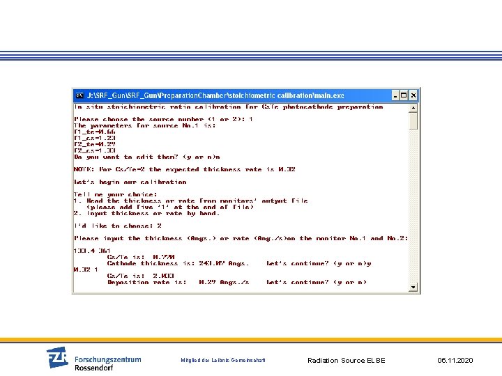 Mitglied der Leibniz-Gemeinschaft Radiation Source ELBE 06. 11. 2020 