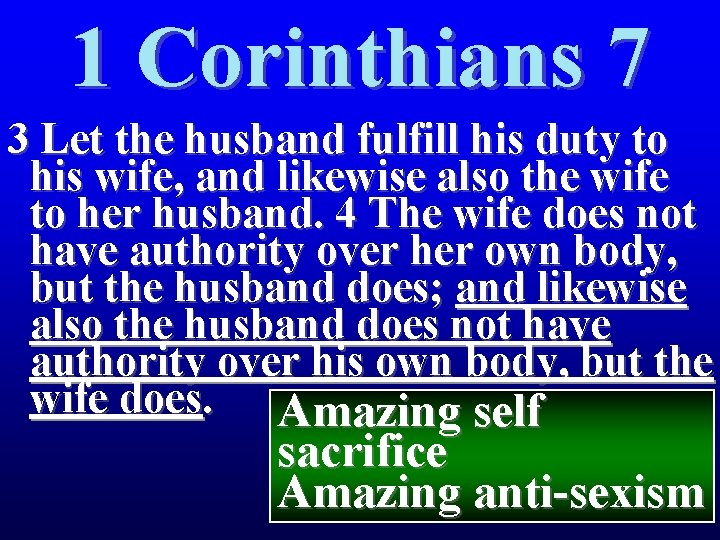 1 Corinthians 7 3 Let the husband fulfill his duty to his wife, and