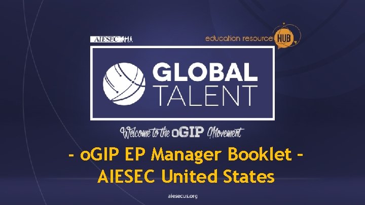 - o. GIP EP Manager Booklet – AIESEC United States 