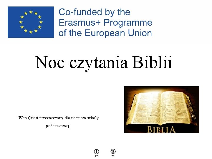 Noc czytania Biblii Web Quest przeznaczony dla uczniów szkoły podstawowej. 