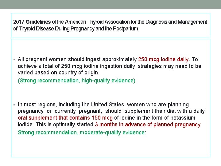 2017 Guidelines of the American Thyroid Association for the Diagnosis and Management of Thyroid 2017 Guidelines of the American Thyroid Association for the Diagnosis and Management of Thyroid