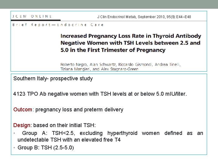 J Clin Endocrinol Metab, September 2010, 95(9): E 44–E 48 Southern Italy prospective study J Clin Endocrinol Metab, September 2010, 95(9): E 44–E 48 Southern Italy prospective study