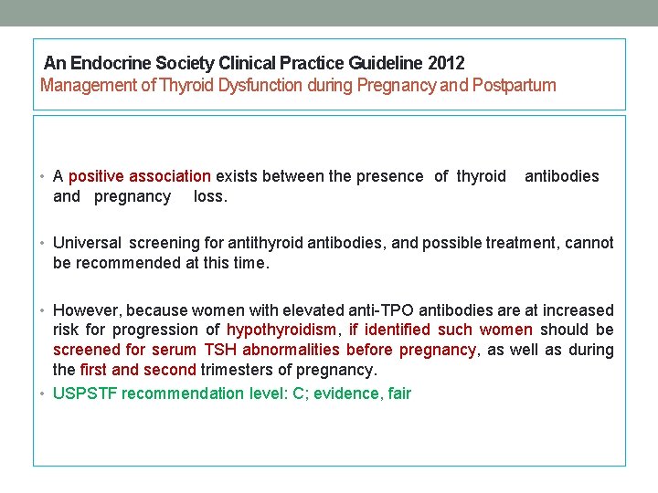 An Endocrine Society Clinical Practice Guideline 2012 Management of Thyroid Dysfunction during Pregnancy and An Endocrine Society Clinical Practice Guideline 2012 Management of Thyroid Dysfunction during Pregnancy and
