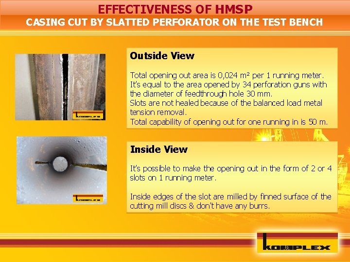 EFFECTIVENESS OF HMSP CASING CUT BY SLATTED PERFORATOR ON THE TEST BENCH Outside View