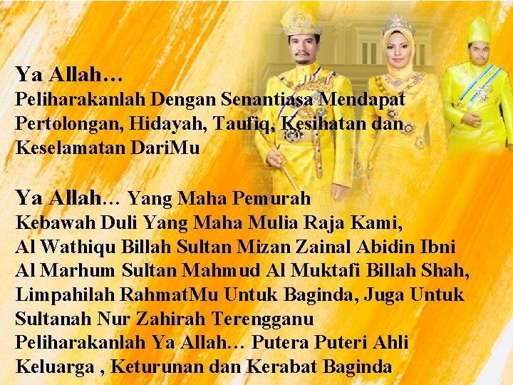Ya Allah… Peliharakanlah Dengan Senantiasa Mendapat Pertolongan, Hidayah, Taufiq, Kesihatan dan Keselamatan Dari. Mu