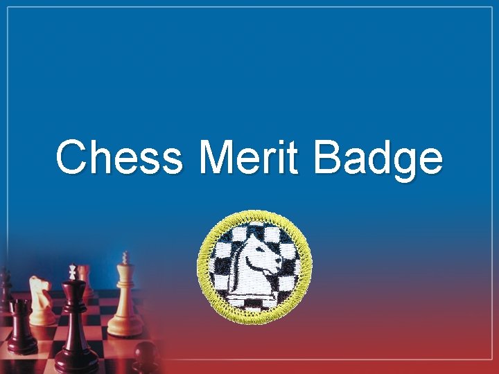 Chess Merit Badge 