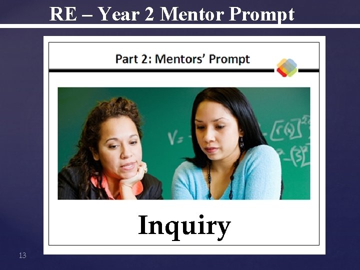 RE – Year 2 Mentor Prompt Inquiry 13 