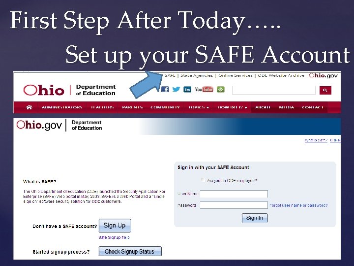 First Step After Today…. . Set up your SAFE Account 