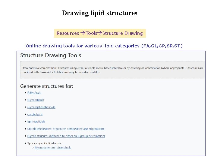 Drawing lipid structures Resources Tools Structure Drawing Online drawing tools for various lipid categories