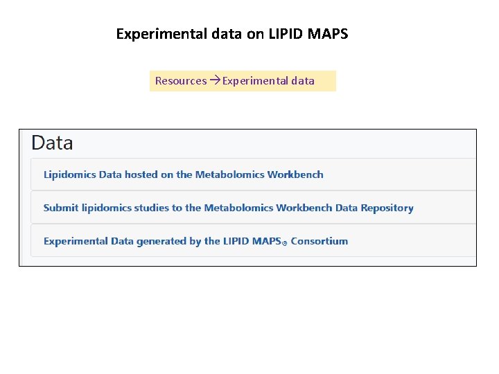Experimental data on LIPID MAPS Resources Experimental data 