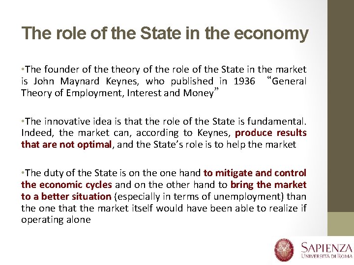 The role of the State in the economy • The founder of theory of