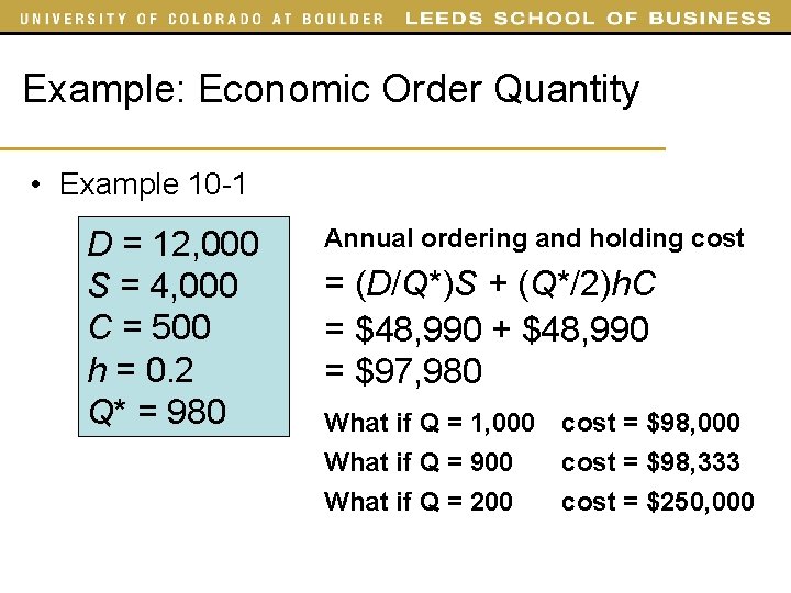 Example: Economic Order Quantity • Example 10 -1 D = 12, 000 S = Example: Economic Order Quantity • Example 10 -1 D = 12, 000 S =