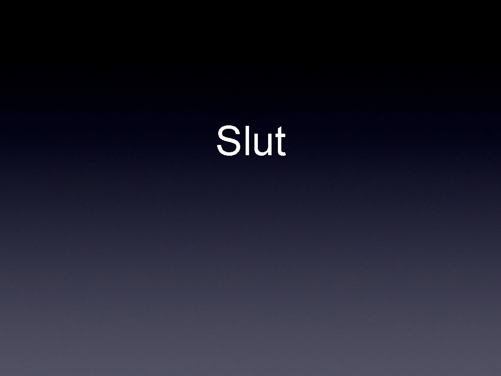 Slut 