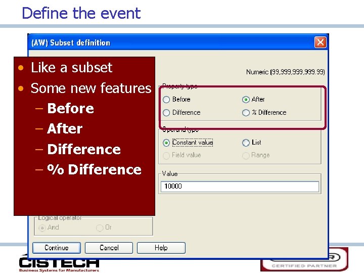 Define the event • Like a subset • Some new features – Before –