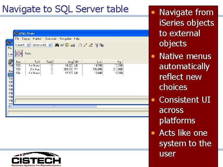 Navigate to SQL Server table • Navigate from i. Series objects to external objects