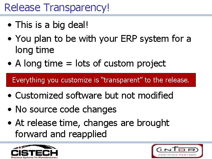 Release Transparency! • This is a big deal! • You plan to be with