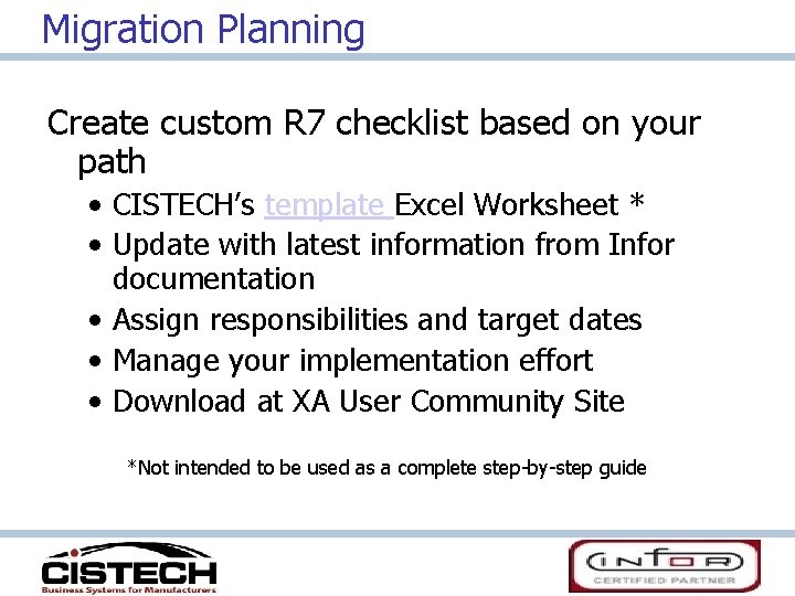 Migration Planning Create custom R 7 checklist based on your path • CISTECH’s template