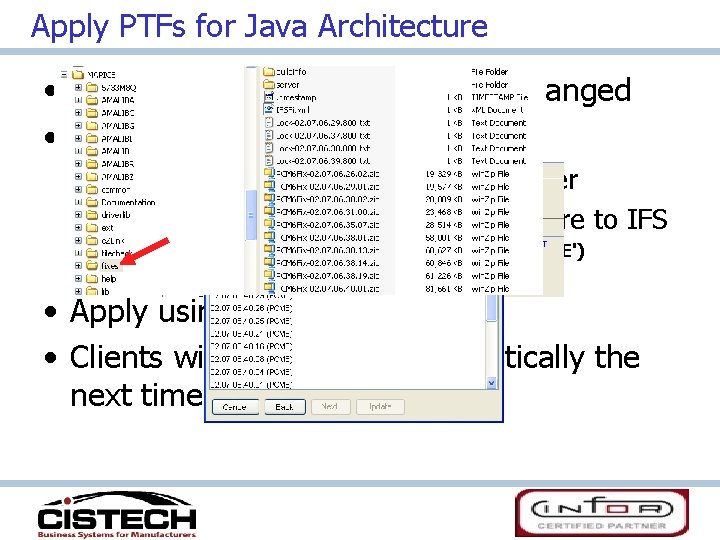 Apply PTFs for Java Architecture • XA Server PTF process has not changed •