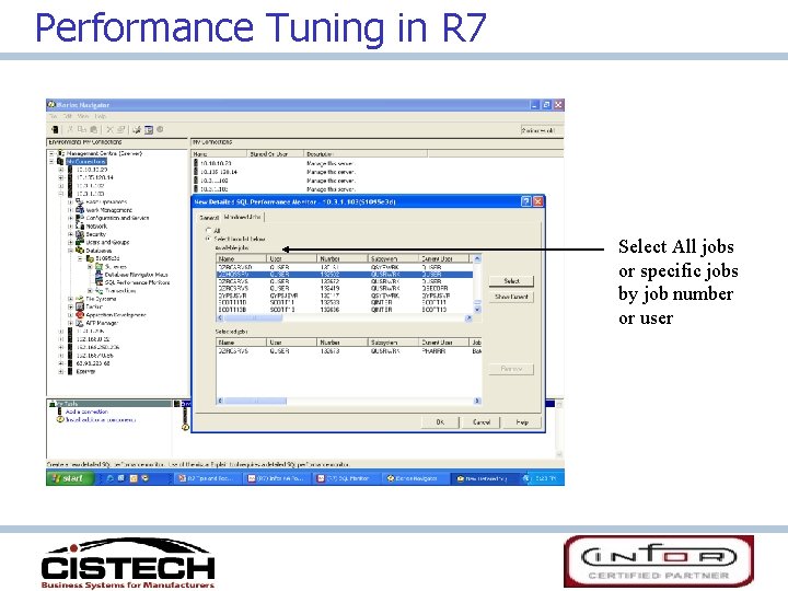 Performance Tuning in R 7 Select All jobs or specific jobs by job number