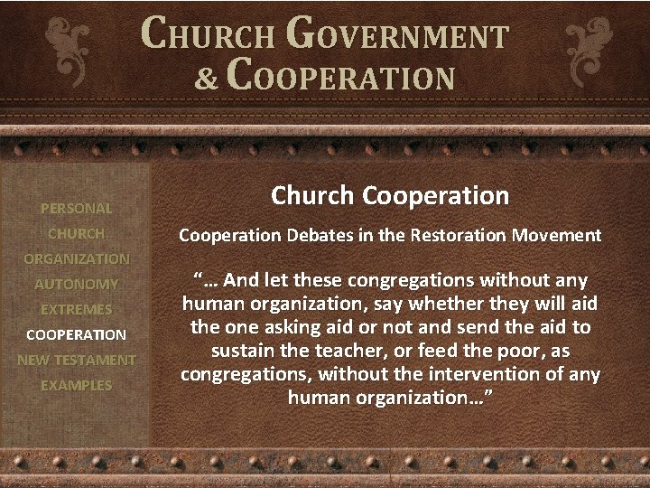 CHURCH GOVERNMENT & COOPERATION PERSONAL Church Cooperation CHURCH Cooperation Debates in the Restoration Movement