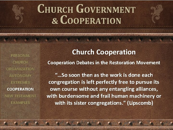 CHURCH GOVERNMENT & COOPERATION PERSONAL Church Cooperation CHURCH Cooperation Debates in the Restoration Movement