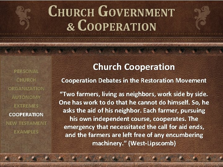 CHURCH GOVERNMENT & COOPERATION PERSONAL Church Cooperation CHURCH Cooperation Debates in the Restoration Movement