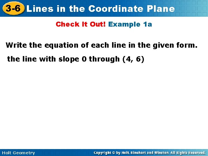 3 -6 Lines in the Coordinate Plane Check It Out! Example 1 a Write