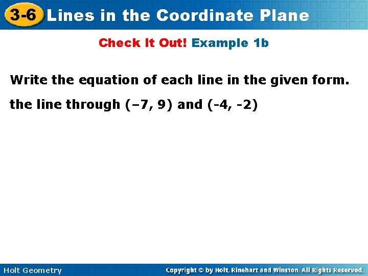 3 -6 Lines in the Coordinate Plane Check It Out! Example 1 b Write