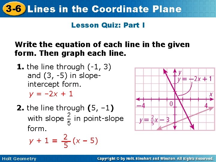 3 -6 Lines in the Coordinate Plane Lesson Quiz: Part I Write the equation