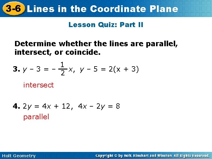 3 -6 Lines in the Coordinate Plane Lesson Quiz: Part II Determine whether the