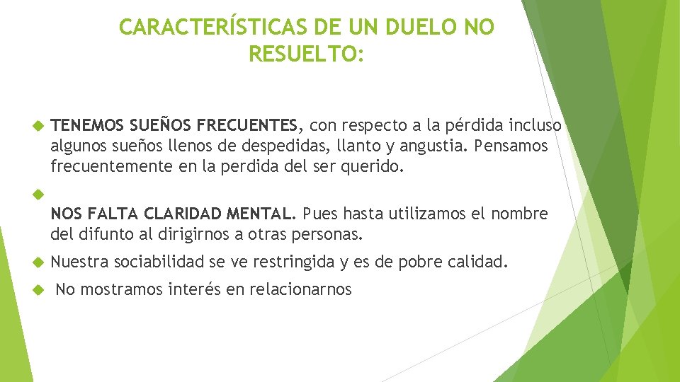 CARACTERÍSTICAS DE UN DUELO NO RESUELTO: TENEMOS SUEÑOS FRECUENTES, con respecto a la pérdida CARACTERÍSTICAS DE UN DUELO NO RESUELTO: TENEMOS SUEÑOS FRECUENTES, con respecto a la pérdida