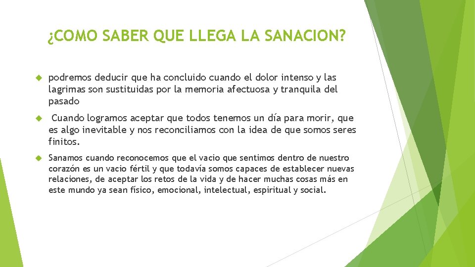¿COMO SABER QUE LLEGA LA SANACION? podremos deducir que ha concluido cuando el dolor ¿COMO SABER QUE LLEGA LA SANACION? podremos deducir que ha concluido cuando el dolor