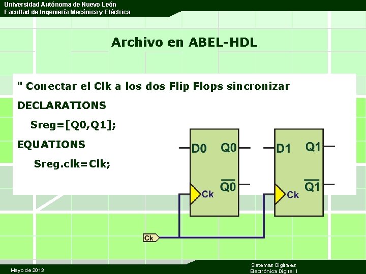 Universidad Autónoma de Nuevo León Facultad de Ingeniería Mecánica y Eléctrica Archivo en ABEL-HDL