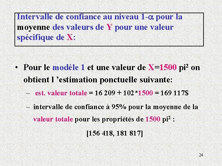 Intervalle de confiance au niveau 1 - pour la moyenne des valeurs de Y