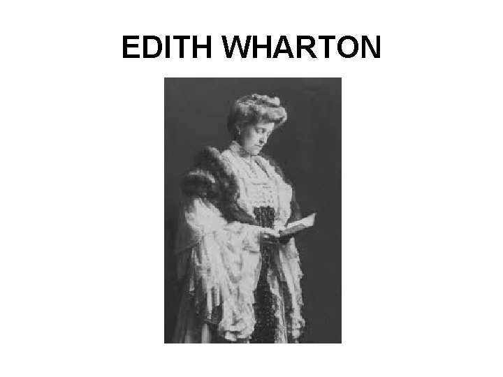 EDITH WHARTON 