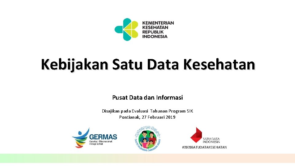 Kebijakan Satu Data Kesehatan Pusat Data dan Informasi Disajikan pada Evaluasi Tahunan Program SIK