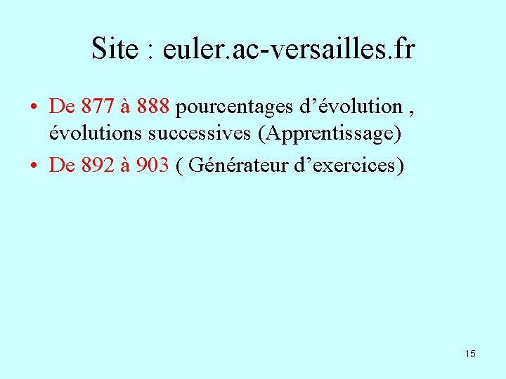 Site : euler. ac-versailles. fr • De 877 à 888 pourcentages d’évolution , évolutions